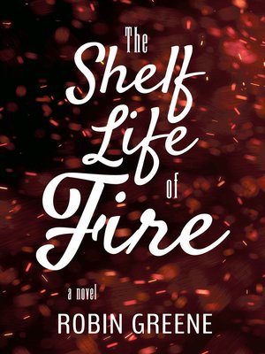 cover image of The Shelf Life of Fire